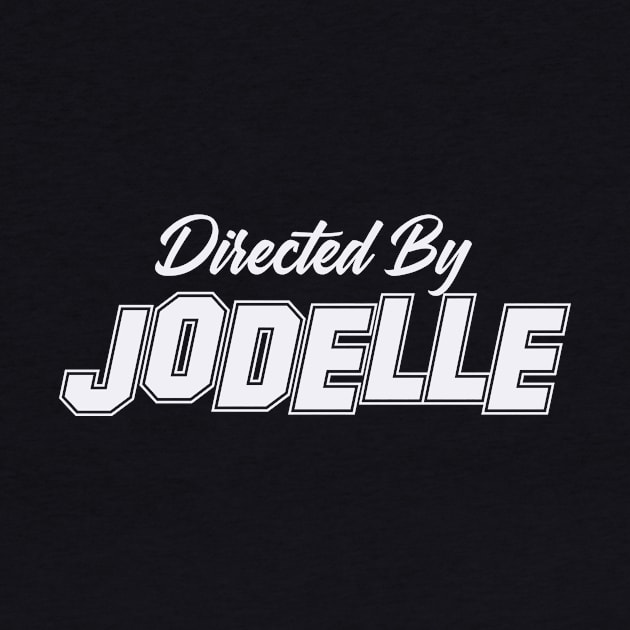 Directed By JODELLE, JODELLE NAME by Judyznkp Creative